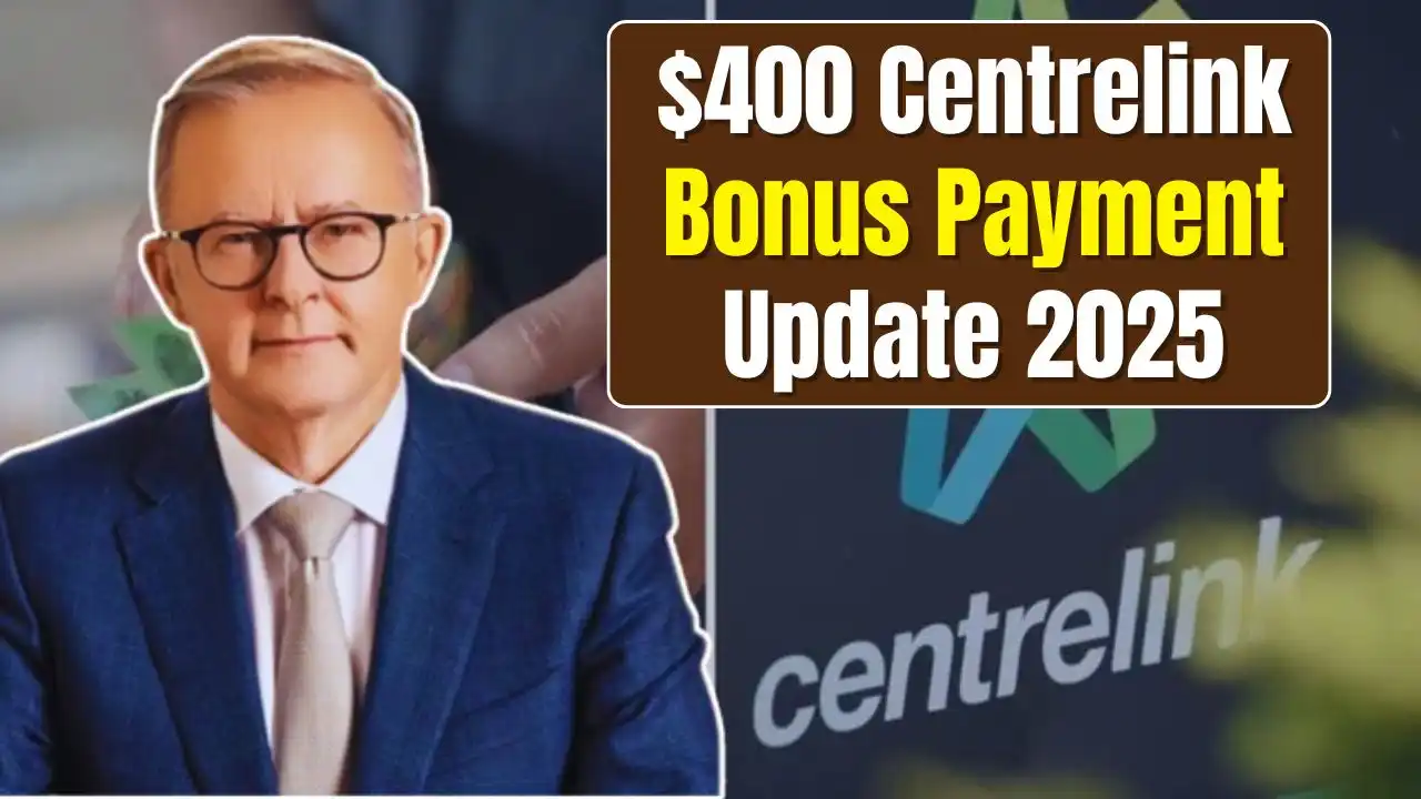 400 Centrelink Bonus Payment Update