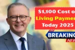 1100 Cost of Living Payment Today