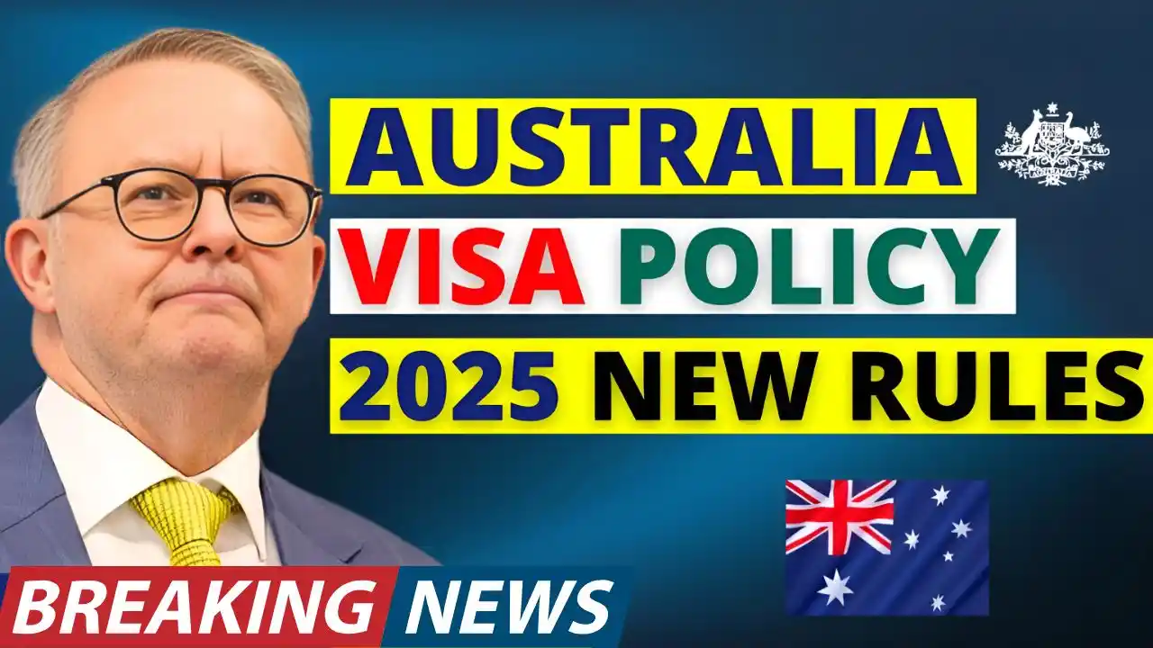Australia Launches New 2025 Visa