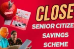 Close Old Senior Citizen Saving Scheme