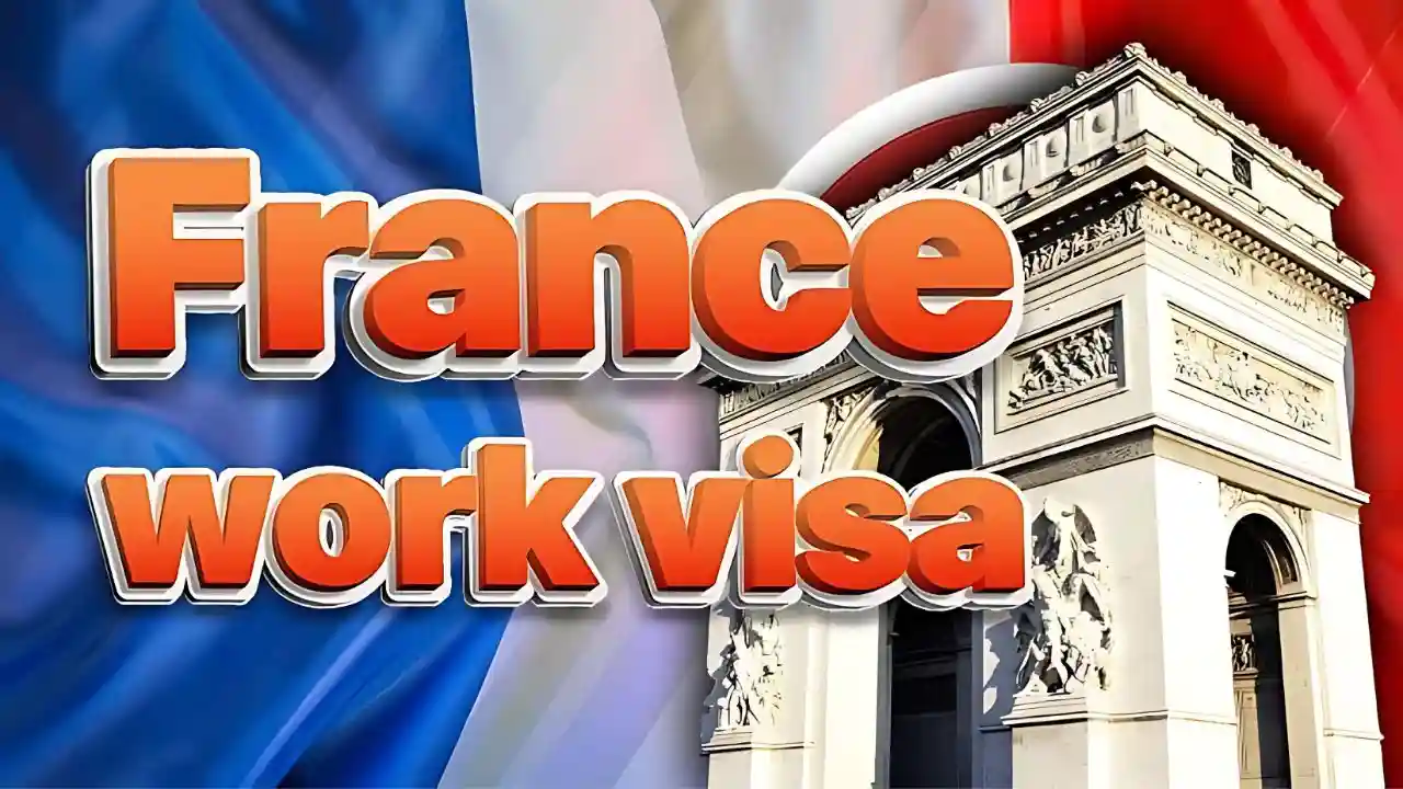 France Work Visa 2025