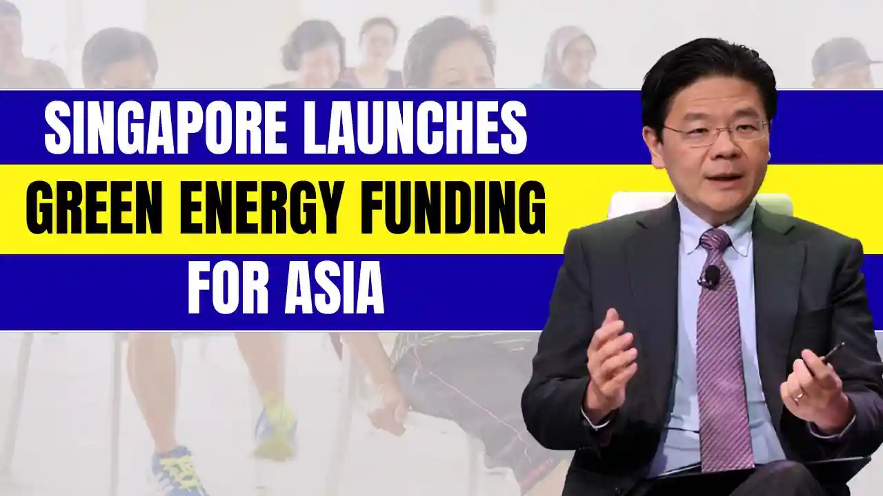 Singapore Launches Green Energy Funding for Asia