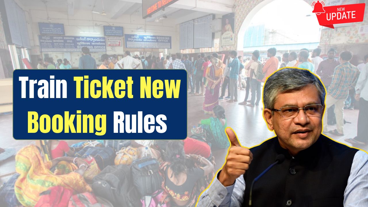 Train Ticket Booking Rules Overhauled